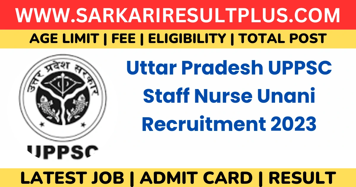 Uttar Pradesh UPPSC Staff Nurse Unani